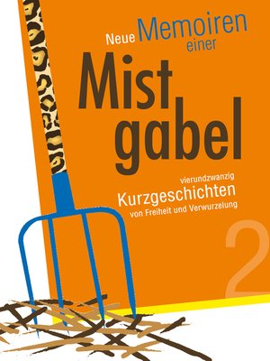 cover image of Neue Memoiren einer Mistgabel 2